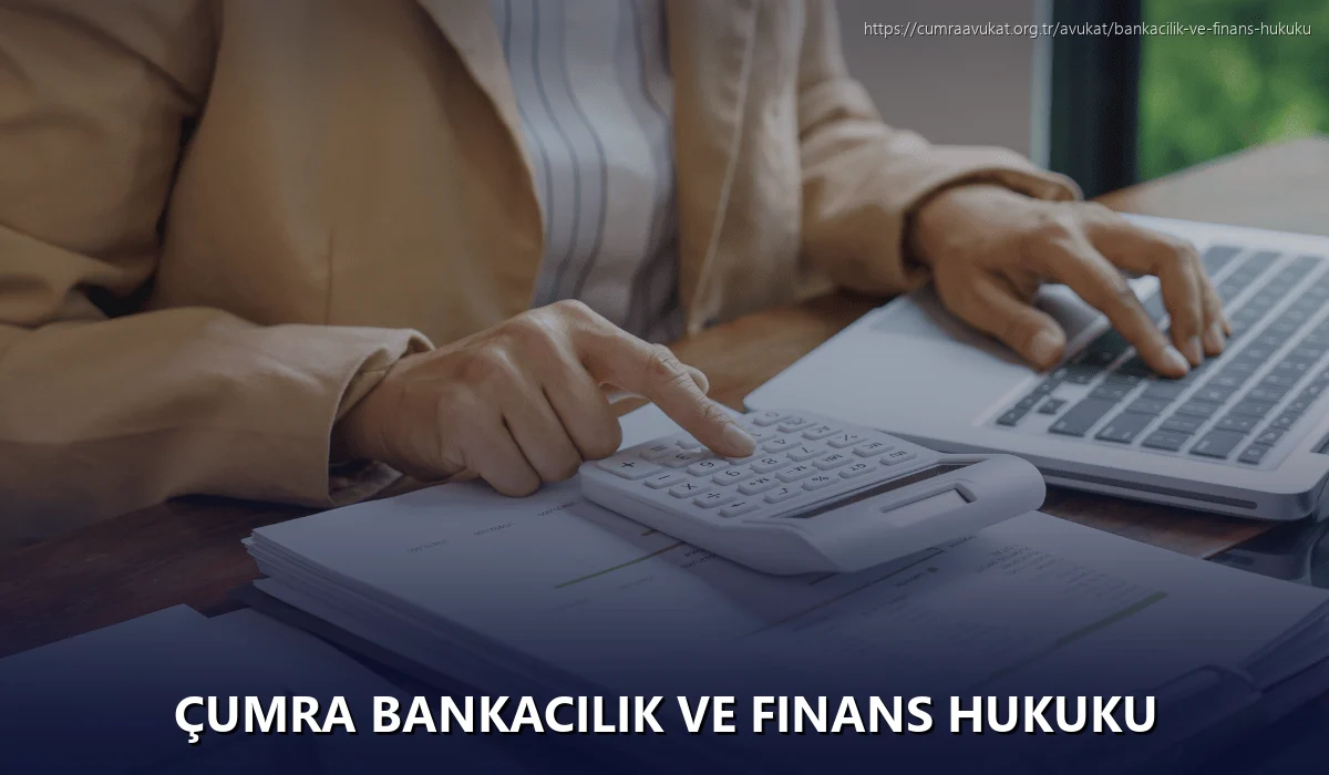 Çumra Bankacılık ve Finans Hukuku