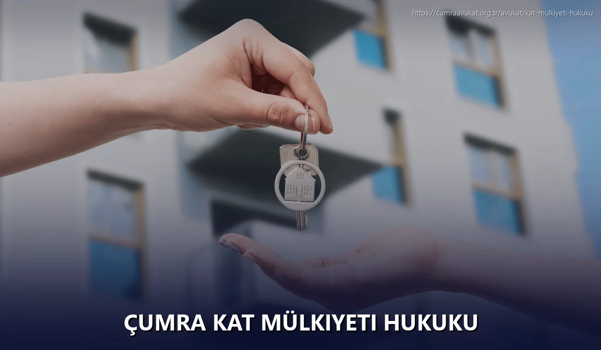 Çumra Kat Mülkiyeti Hukuku