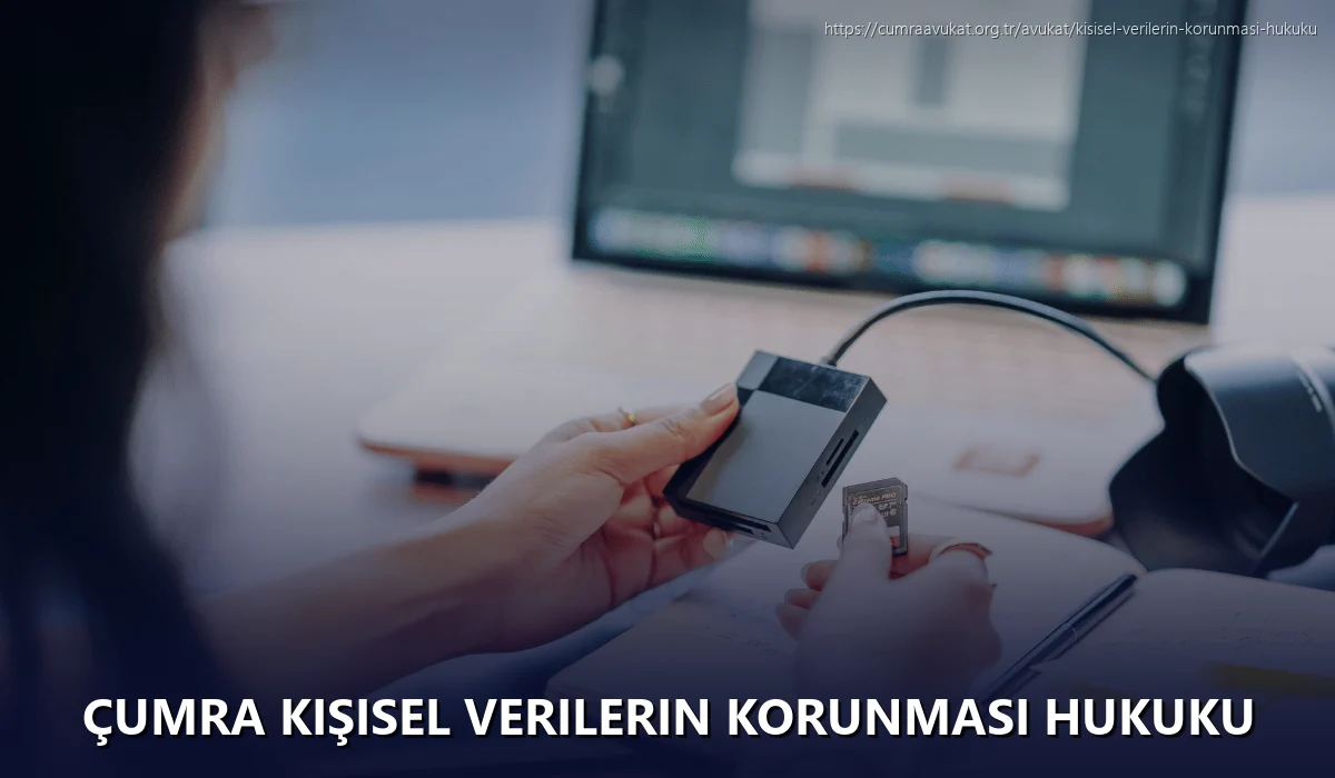 Çumra Kişisel Verilerin Korunması Hukuku