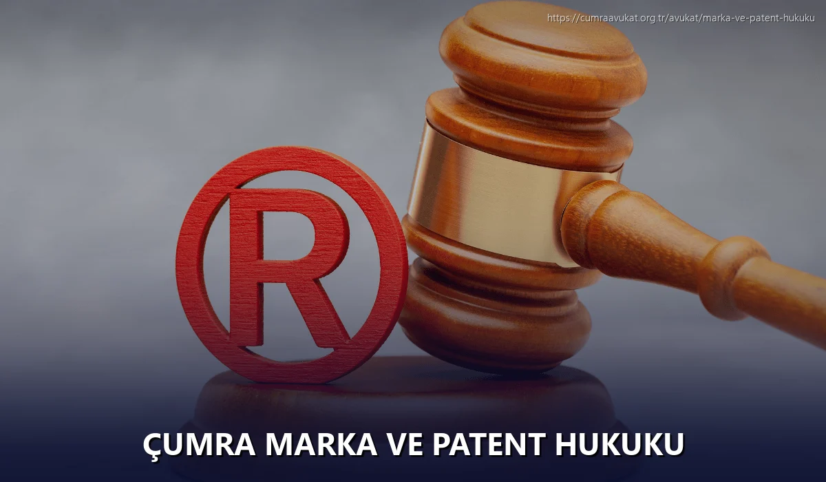 Çumra Marka ve Patent Hukuku