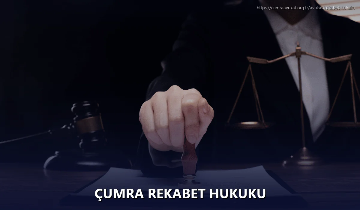 Çumra Rekabet Hukuku