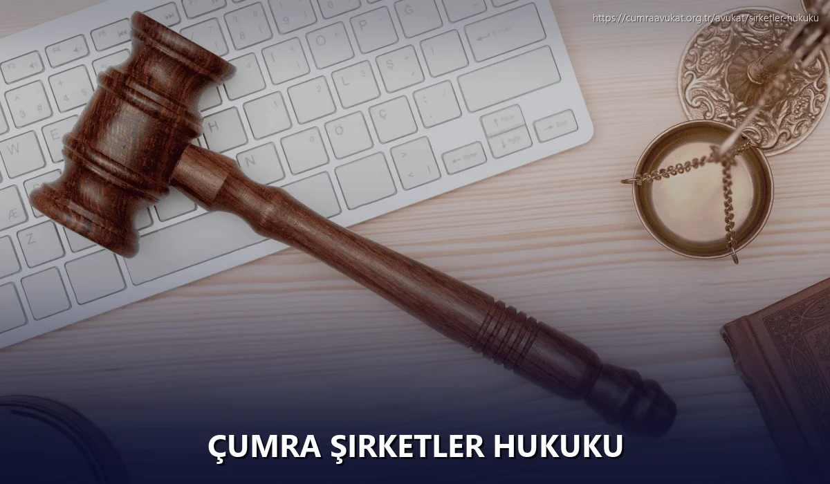 Çumra Şirketler Hukuku