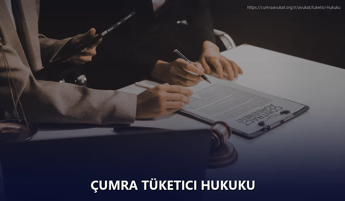 Çumra Tüketici Hukuku